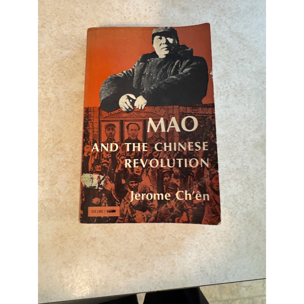 Mao and the Chinese Revolution Jerome Chen Oxford University Press 1972‎ GB186
